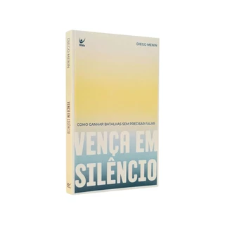 Vença em silêncio | Como ganhar batalhas sem precisar falar | Diego Menin | Editora Vida em Oferta na Shopee