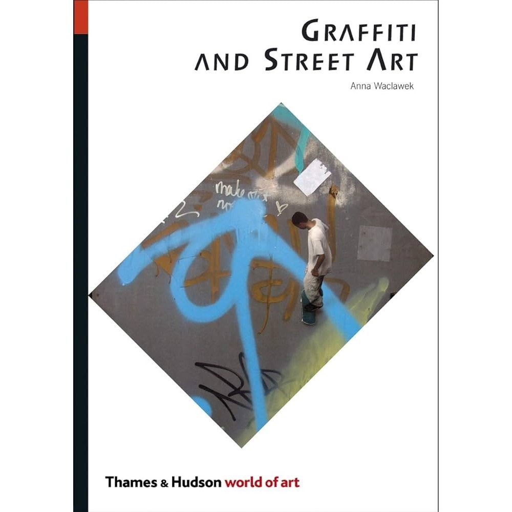 Graffiti and Street Art autor Anna Amy Waclawek