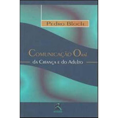 Comunicação Oral da Criança e do Adulto Capa Comum –...