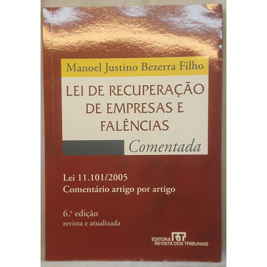 Livro Lei de Recuperação de Empresas e Falências Comentada - Manoel ...
