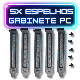 -K Espelho Full Gabinete Kit 5 Peças Bracket Tampa Traseira Pc + Parafusos