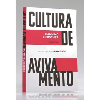 Cultura de Avivamento | Banning Liebscher