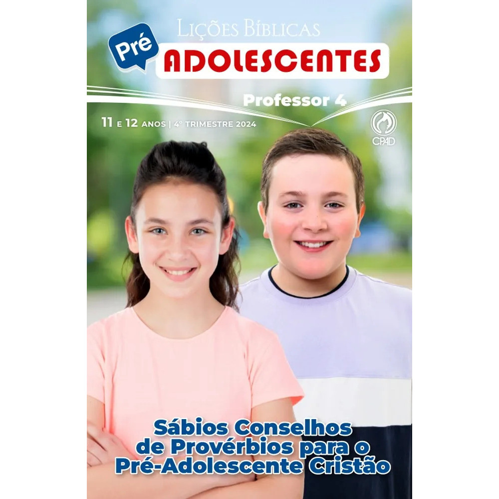 Revista EBD Pré-Adolescentes (11 e 12 Anos) CPAD - 4º Trimestre ...