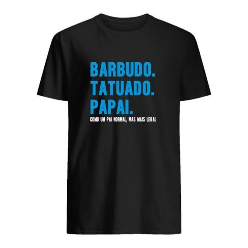 CAMISA Camiseta básica Barbudo tatuado papai 100% Algodão