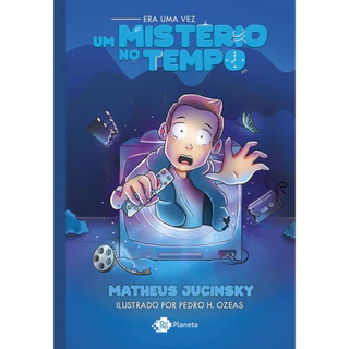 ERA UMA VEZ UM MISTÉRIO NO TEMPO O QUE VOCÊ FARIA SE PUDESSE VOLTAR NO TEMPO?
