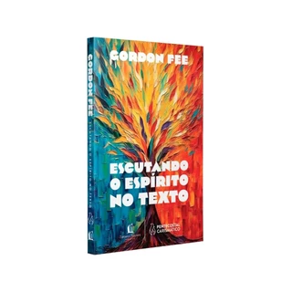 Escutando o Espírito no texto | Gordon Fee em Oferta na Shopee