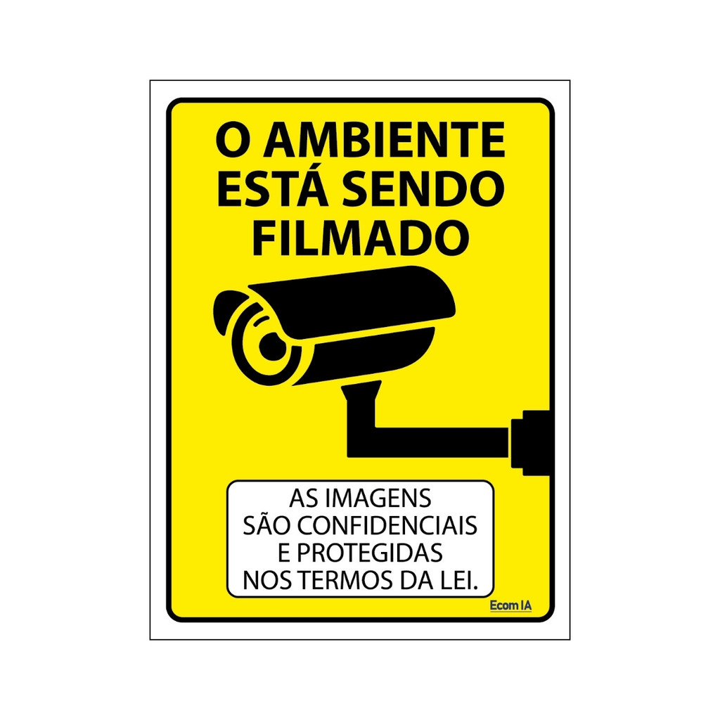 Placa De Sinalização O Ambiente Está Sendo Filmado 15x20 Ecom IA - P-25 ...