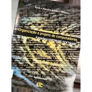 Livro Organização e projetos de computadores: a interface hardware/software