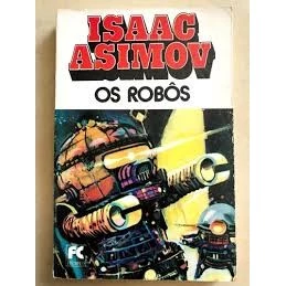 Os Robôs de Isaac Asimov 6727396