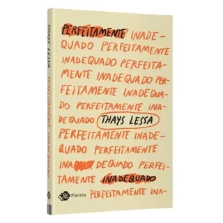 Perfeitamente Inadequado autor Thays Lessa