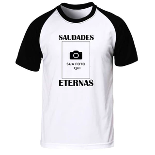 Camiseta saudades eternas com foto personalizada luto