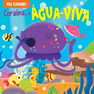 Meu Teatrinho Coralina - A Água-Viva
