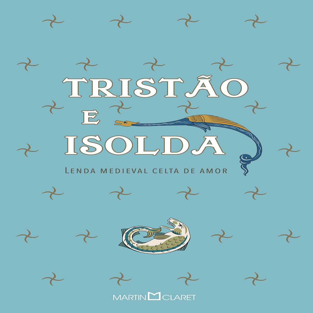 Tristão e Isolda - lenda medieval celta de amor autor Fernandel ...