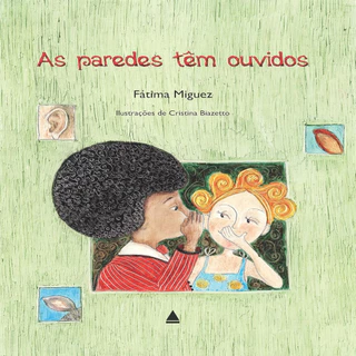 As paredes têm ouvidos (capa mole - usado) autor Fátima Miguez