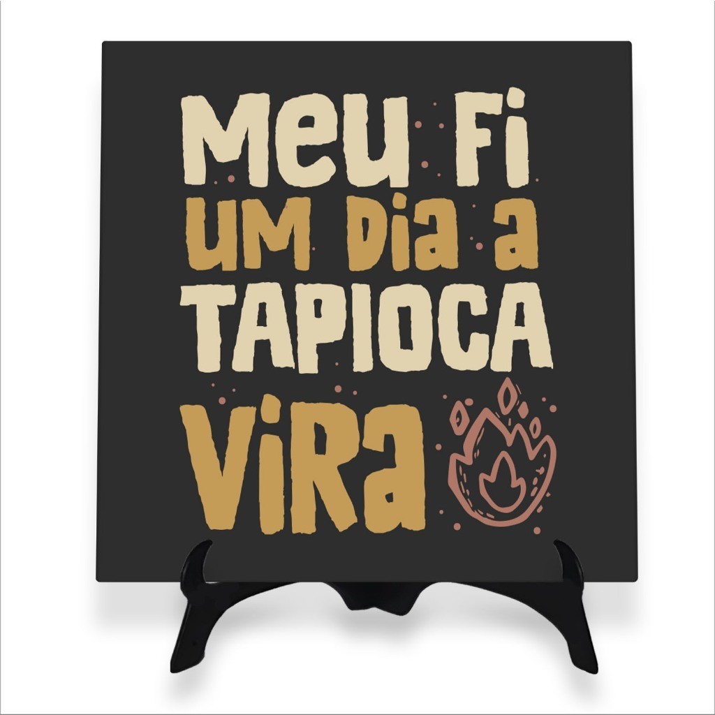 Quadro Ditado Nordestino Meu Fi Um Dia A Tapioca Vira | Shopee Brasil