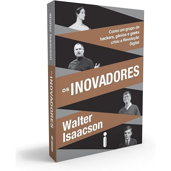 Os Inovadores autor Walter Isaacson