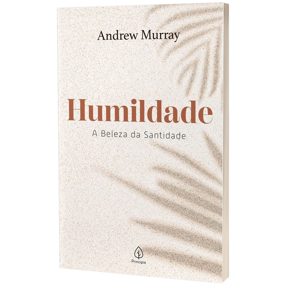 Livro Humildade: A Beleza Da Santidade - Andrew Murray - Editora ...
