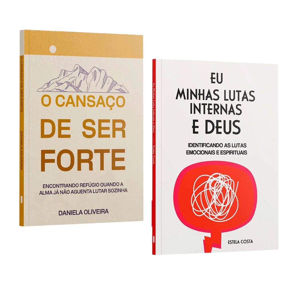 Kit Eu, Minhas Lutas Internas e Deus + O Cansaço de Ser Forte — 2 ...