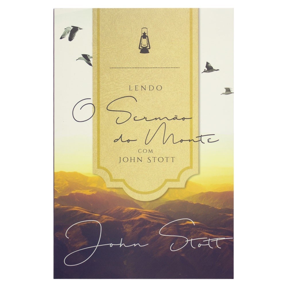 Livro: Lendo o Sermão do Monte com John Stott | John Stott | Shopee Brasil