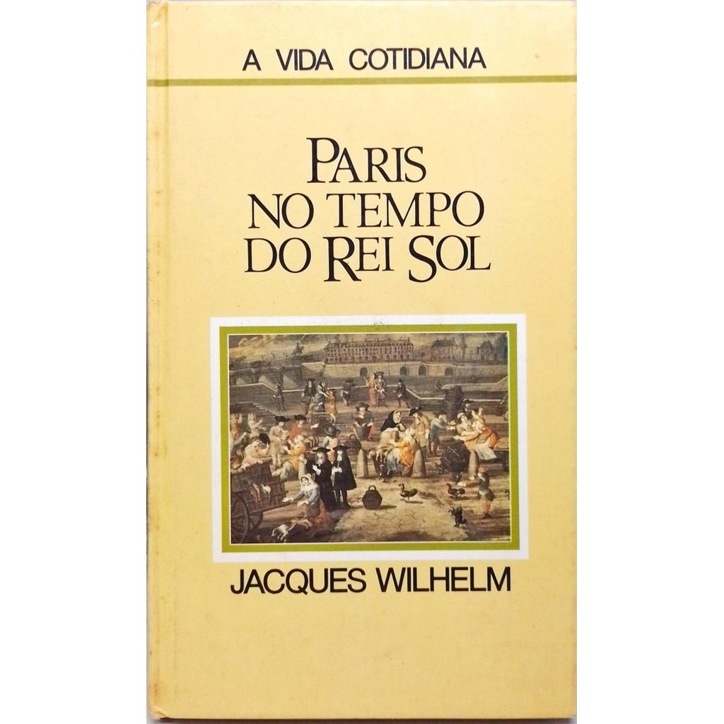 Livro Paris no Tempo do Rei Sol | Shopee Brasil