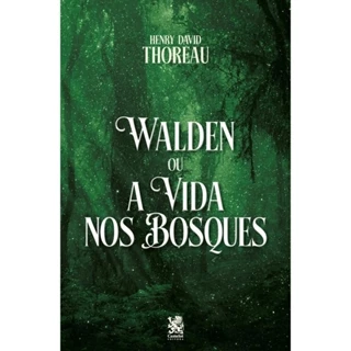 Walden ou a Vida nos Bosques