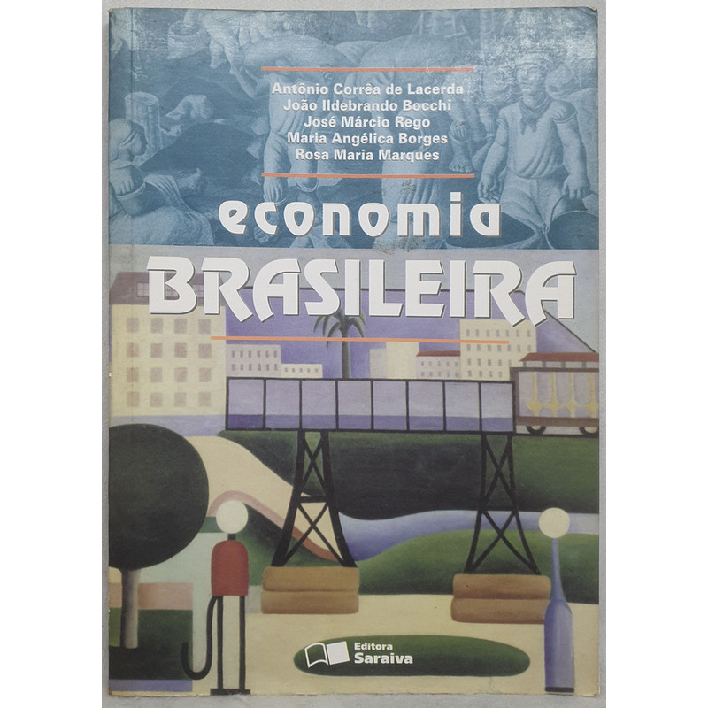 Livro Economia Brasileira - Antônio Corrêa de Lacerda e Outros