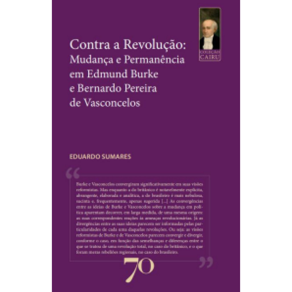 Contra a revolução mudança e permanência em edmund burke e bernardo ...