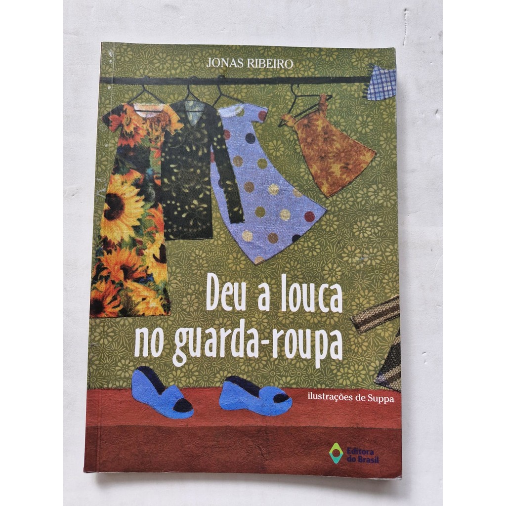 LIVRO, DEU A LOUCA NO GUARDA-ROUPA, JONAS RIBEIRO | Shopee Brasil