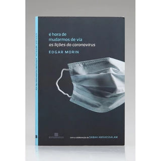 É Hora de Mudarmos de Via | Edgar Morin