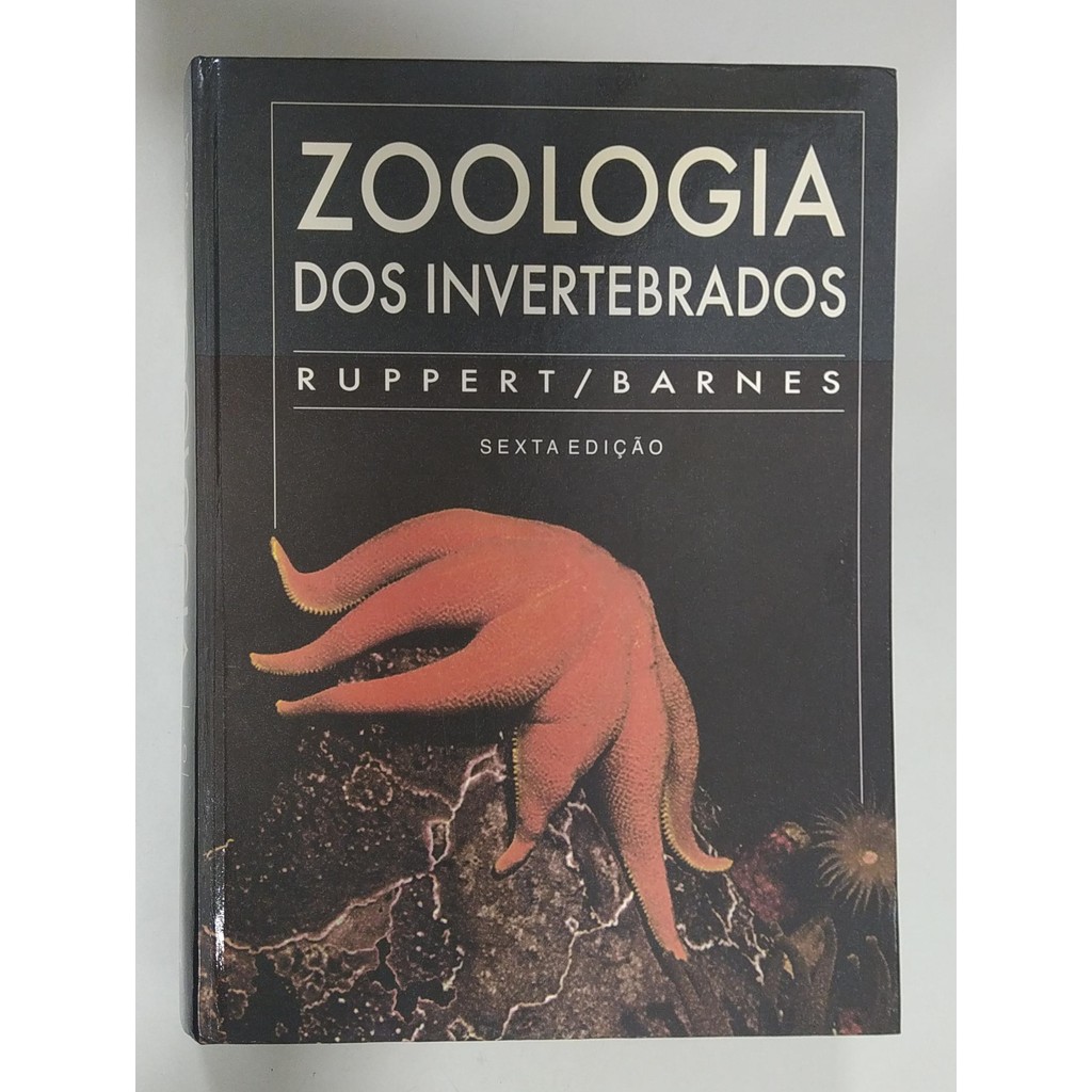 Zoologia Dos Invertebrados de Edward E. Ruppert ; Robert D. Barnes ...