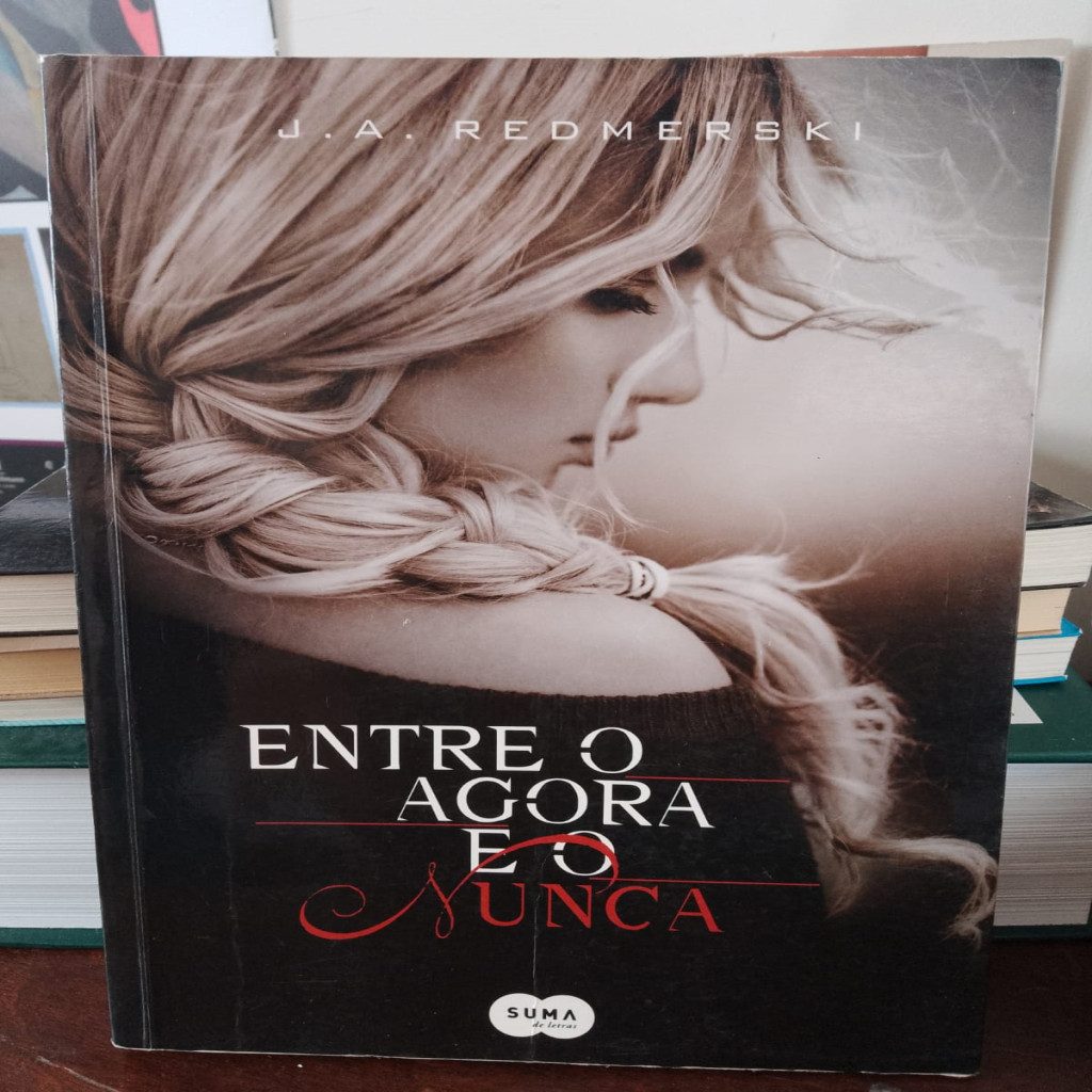 Entre o agora e o nunca autor Redmerski, J. A. | Shopee Brasil