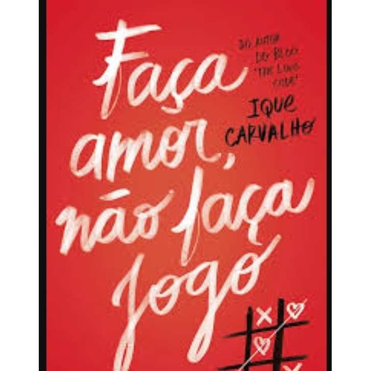 FACA AMOR, NAO FACA JOGO autor IQUE CARVALHO | Shopee Brasil