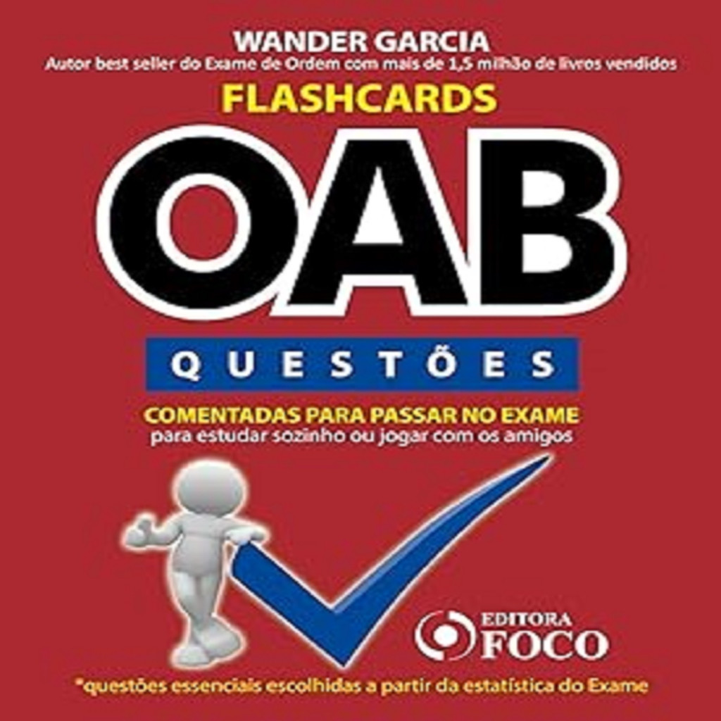 Flashcards OAB - Questões comentadas para passar no exame da OAB autor Wander Garcia