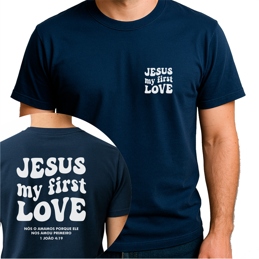 Camiseta Premium Estampada 100% Algodão Estampa Gospel 1 João 4 19
