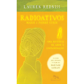 RADIOATIVOS MARIE & PIERRE CURIE, UMA HISTÓRIA DE AMOR E CONTAMINAÇÃO em Oferta na Shopee