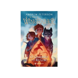 A saga Wingfeather : O Guardião e o Rei Lobo | Andrew Peterson em Oferta na Shopee