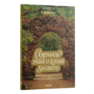 Caminhos para o Lugar Secreto