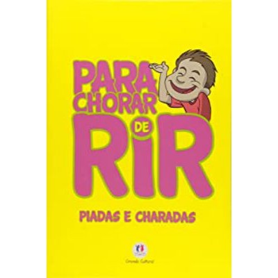 Para Chorar de Rir: Piadas e Charadas