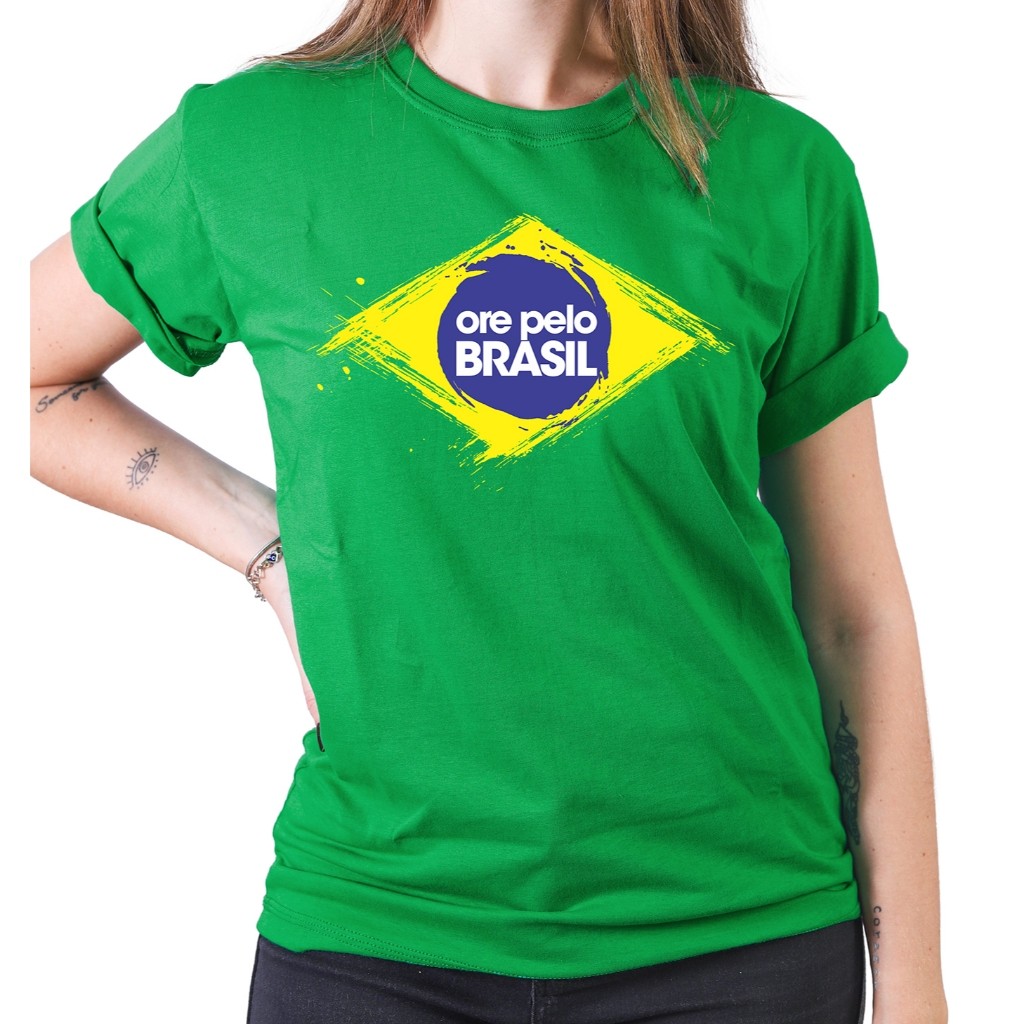 Camiseta Brasil Brasil Ore Pelo Brasil  Feminina Masculina Unissex  do Brasil Independência Política ENVIO IMEDIATO em Oferta na Shopee