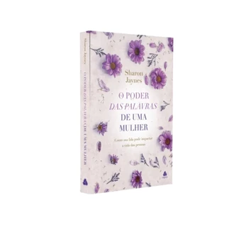 O poder das palavras de uma mulher | Como sua fala pode impactar a vida das pessoas | Sharon Jaynes em Oferta na Shopee