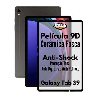 Película Resistente Cerâmica Matte Para Galaxy Tab S9 11"