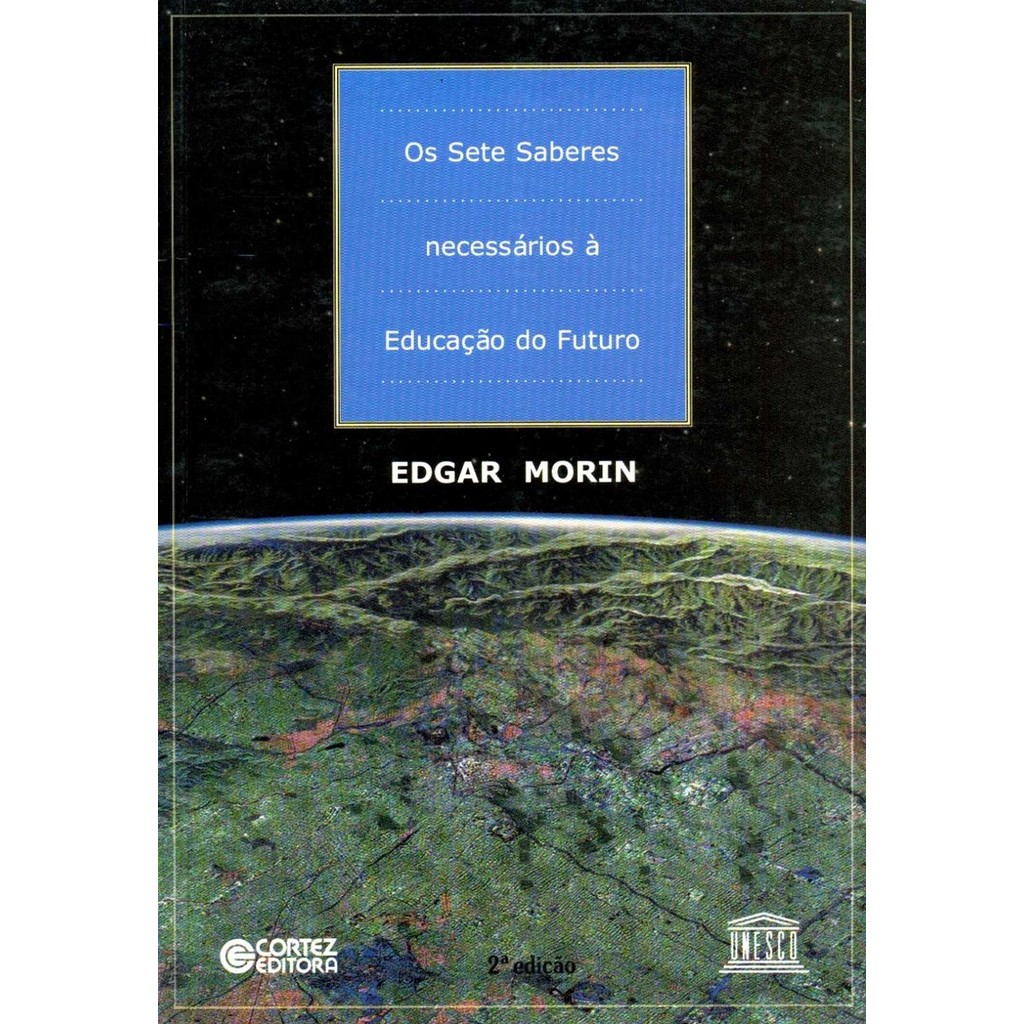 Os Sete Saberes Necessários À Educação Do Futuro De Edgar Morin Shopee Brasil 8211