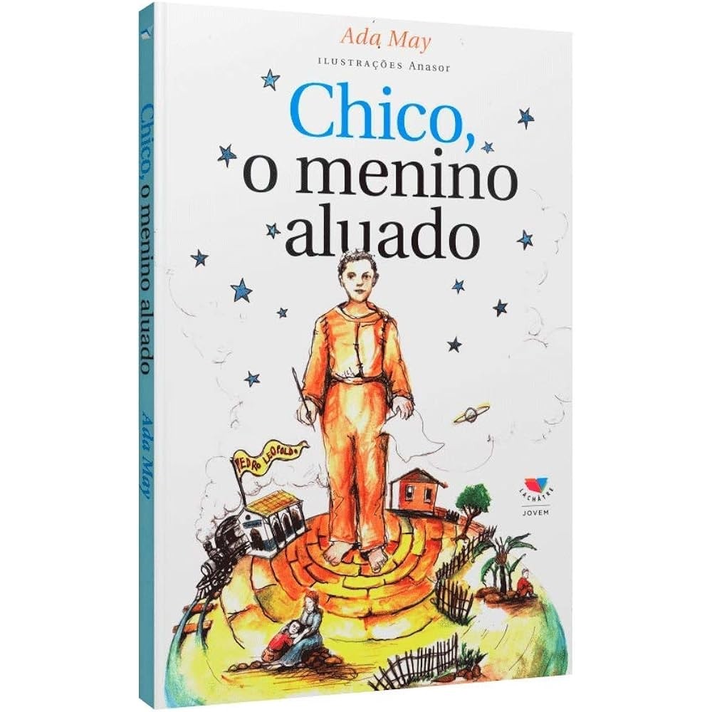 Chico, o Menino Aluado autor Ada May | Shopee Brasil