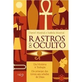 Rastros do Oculto autor Daniel Mastral e Isabela Mastral