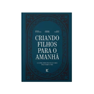 Criando filhos para o amanhã | Capa Dura | Nikolas Ferreira em Oferta na Shopee