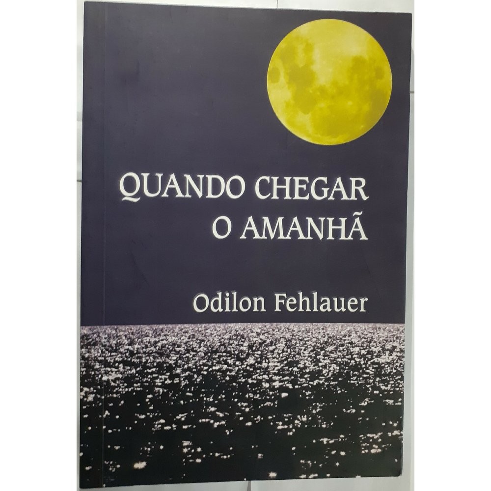 Quando Chegar o Amanhã - USADO | Shopee Brasil
