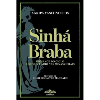 Sinhá Braba - Agripa Vasconcelos