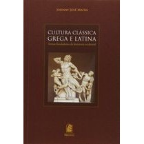 Cultura Clássica Grega e Latina (Ótimo Estado) Cod. 333 autor Johnny ...
