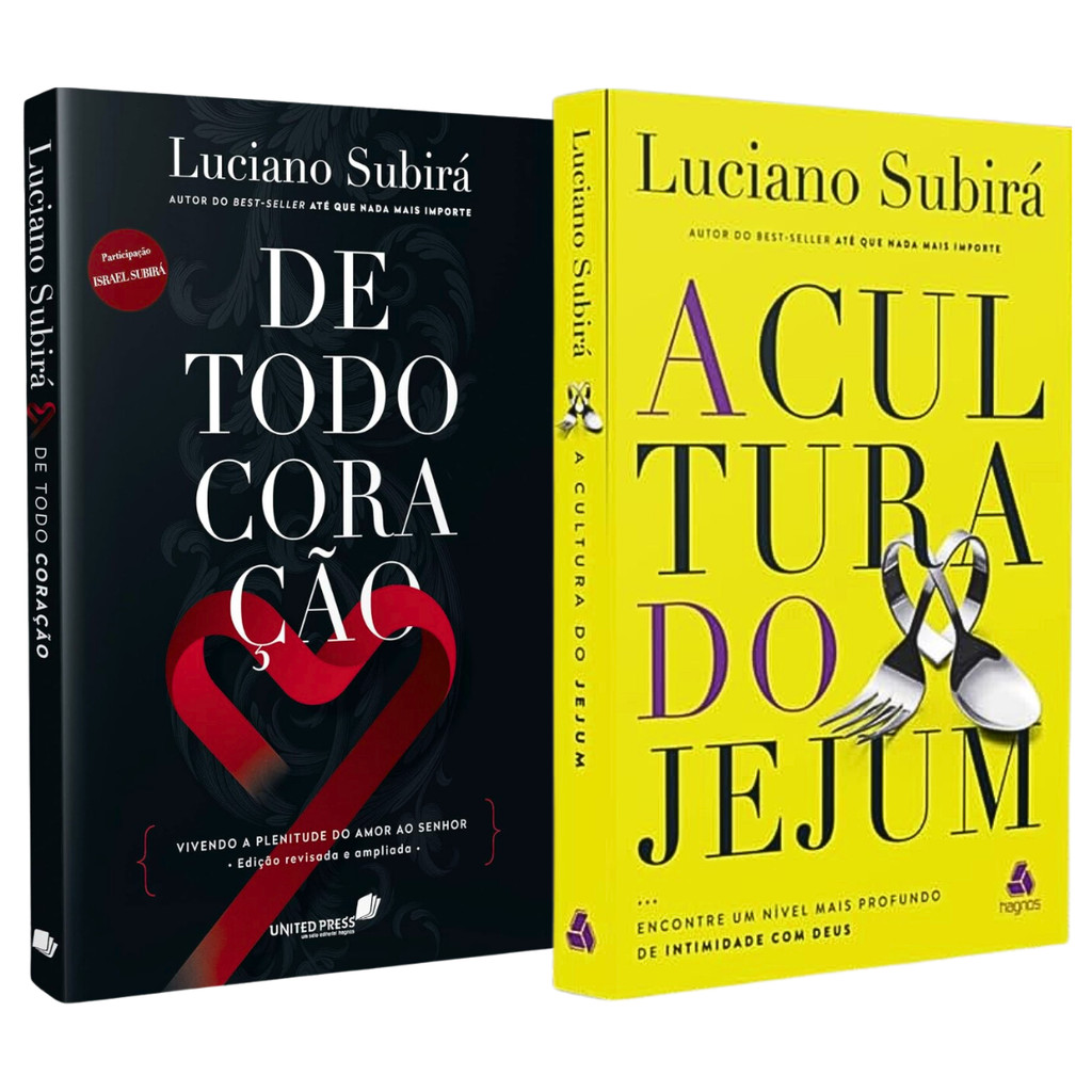 Kit 2 Livros Luciano Subirá: De Todo Coração + A Cultura do Jejum ...