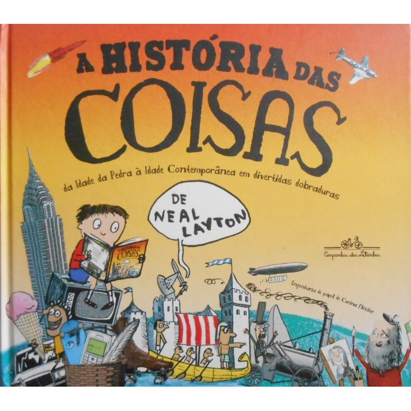 A História das Coisas autor Neal Layton | Shopee Brasil